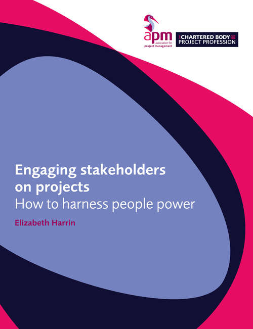 Book cover of Engaging stakeholders on projects: How to harness people power (1)