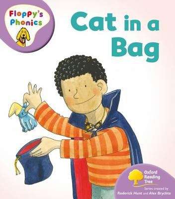 Book cover of Oxford Reading Tree: Level 1+: Floppy's Phonics: Cat in a Bag (Oxford Reading Tree Floppy's Phonics Fiction Ser.)