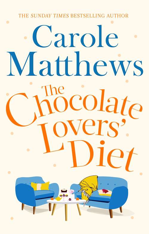 Book cover of The Chocolate Lovers' Diet: the feel-good, romantic, fan-favourite series from the Sunday Times bestseller (The Chocolate Lovers' #2)