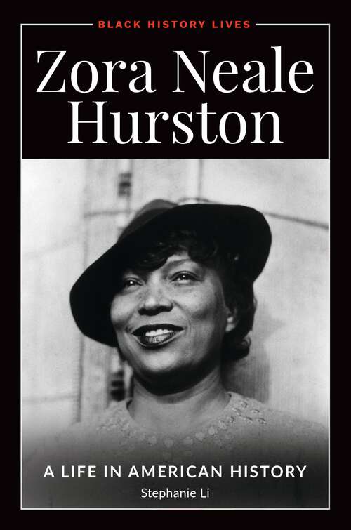Book cover of Zora Neale Hurston: A Life in American History (Black History Lives)