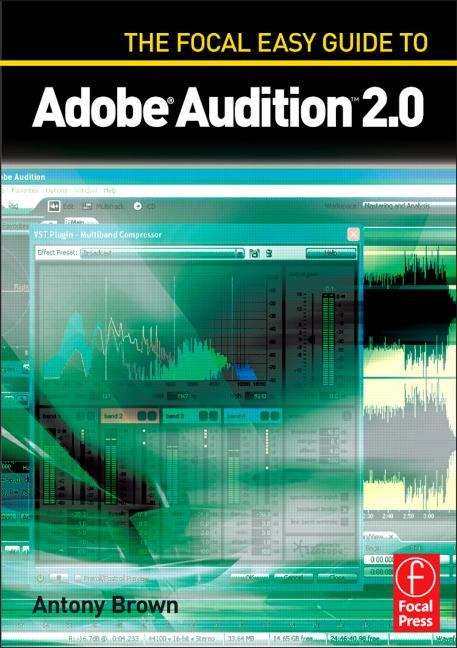 Book cover of The Focal Easy Guide To Adobe Audition 2. 0