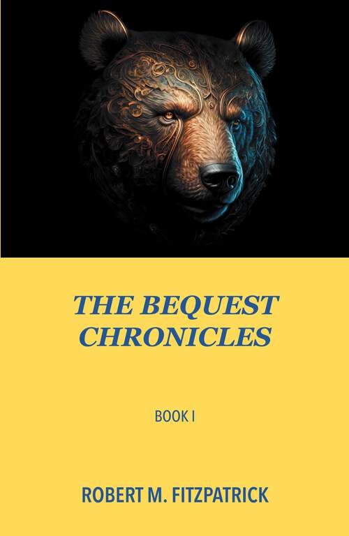 Book cover of The Bequest Chronicles: Book I