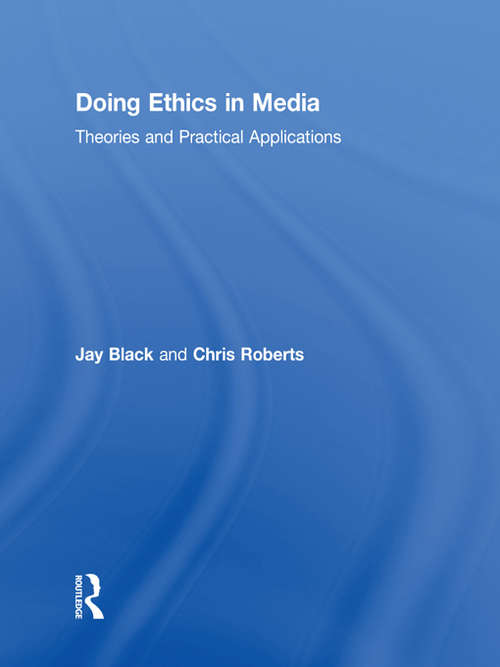 Book cover of Doing Ethics in Media: Theories and Practical Applications