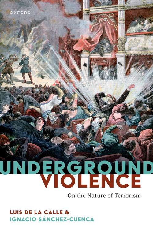 Book cover of Underground Violence: On the Nature of Terrorism