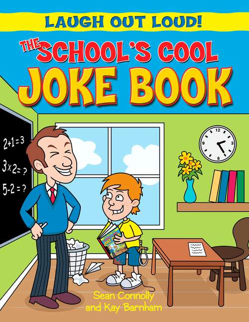 Book cover of The School's Cool Joke Book (Laugh Out Loud!)