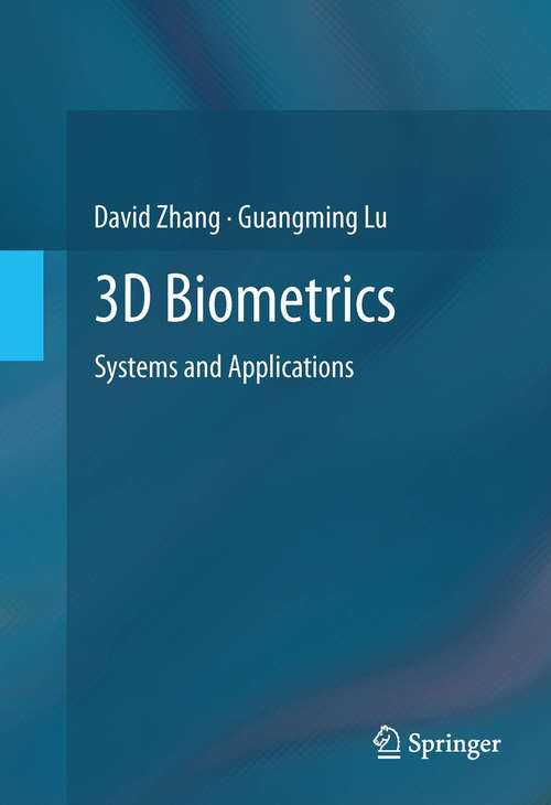 Book cover of 3D Biometrics: Systems and Applications (2013)