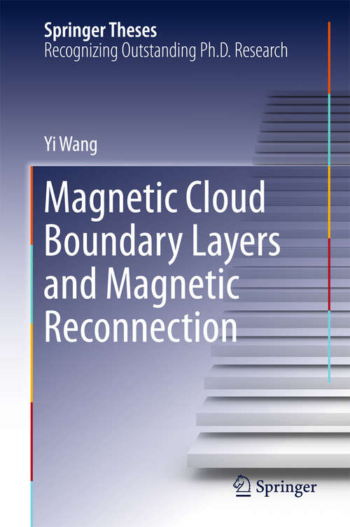 Book cover of Magnetic Cloud Boundary Layers and Magnetic Reconnection (1st ed. 2016) (Springer Theses)