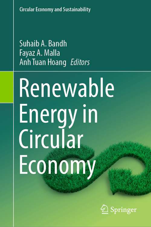 Book cover of Renewable Energy in Circular Economy (1st ed. 2023) (Circular Economy and Sustainability)