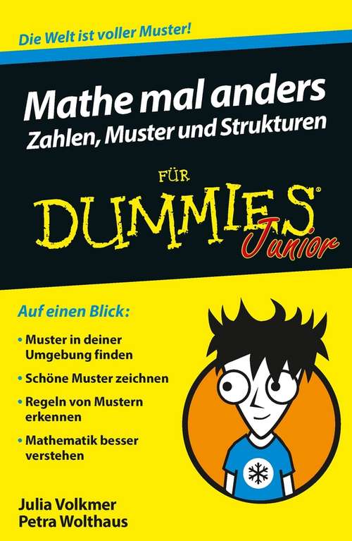 Book cover of Mathe mal anders - Zahlen, Muster und Strukturen für Dummies Junior (Für Dummies)