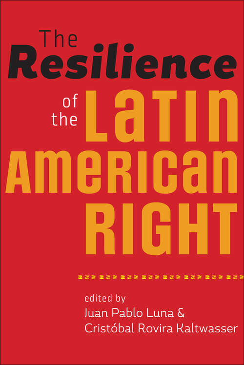 Book cover of The Resilience of the Latin American Right