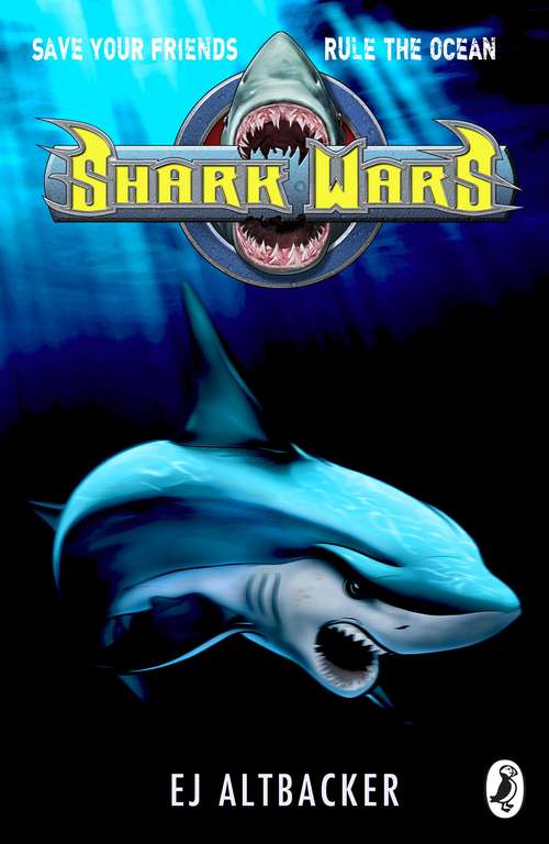 Book cover of Shark Wars (Shark Wars: No. 1)