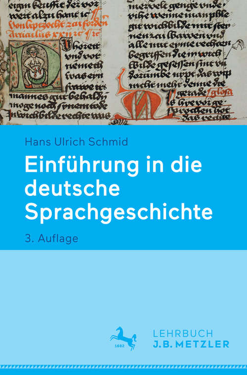 Book cover of Einführung in die deutsche Sprachgeschichte