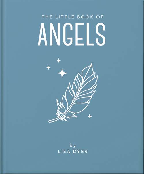 Book cover of The Little Book of Angels: Call on Your Angels for Healing and Blessings (The\little Book Of... Ser.)