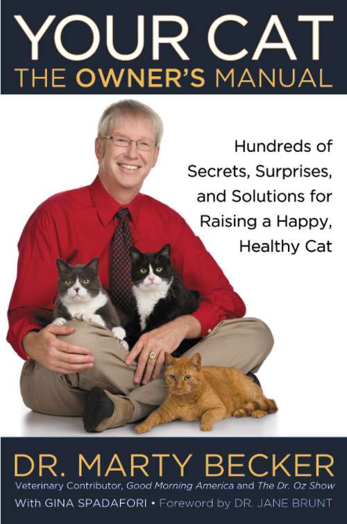 Book cover of Your Cat: Hundreds of Secrets, Surprises, and Solutions for Raising a Happy, Healthy Cat