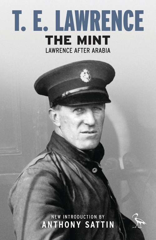 Book cover of The Mint: Lawrence after Arabia (Modern Classics Ser.)