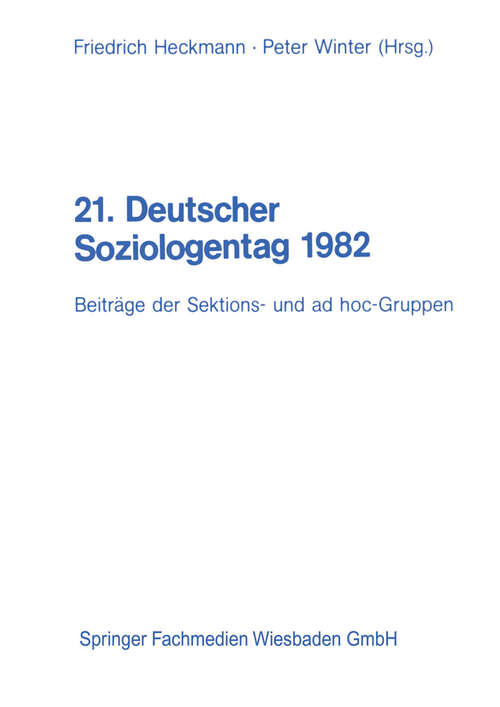 Book cover of 21. Deutscher Soziologentag 1982: Beiträge der Sektions- und ad hoc-Gruppen Band I / II (PDF) (1983)