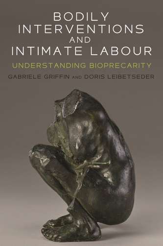 Book cover of Bodily interventions and intimate labour: Understanding bioprecarity