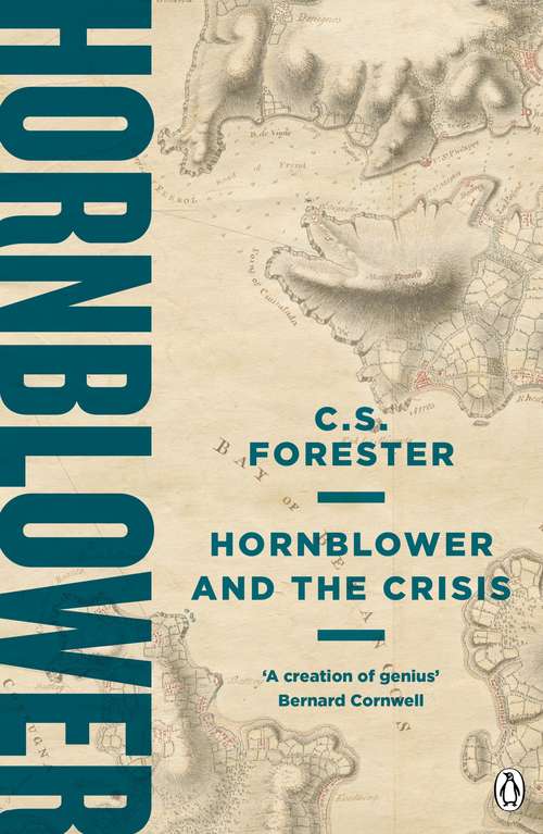 Book cover of Hornblower and the Crisis: Mr. Midshipman Hornblower; Lieutenant Hornblower; Hornblower And The Hotspur; And Hornblower And The Crisis (11) (A Horatio Hornblower Tale of the Sea #4)