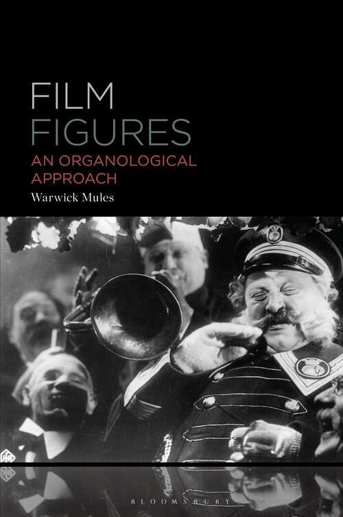 Book cover of Film Figures: An Organological Approach