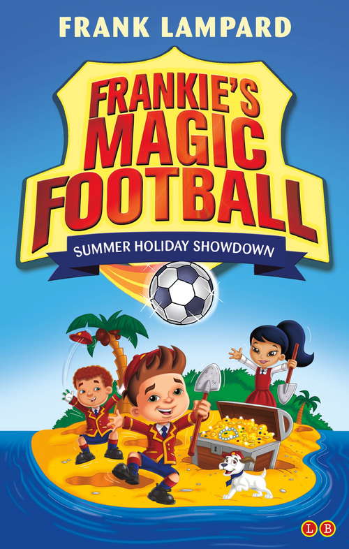 Book cover of Summer Holiday Showdown: Book 19 (Frankie's Magic Football)