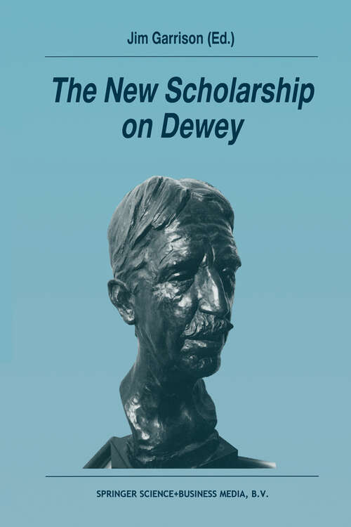 Book cover of The New Scholarship on Dewey (1995)