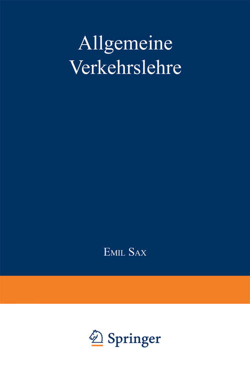 Book cover of Allgemeine Verkehrslehre (2. Aufl. 1918) (Die Verkehrsmittel in Volks- und Staatswirtschaft #1)