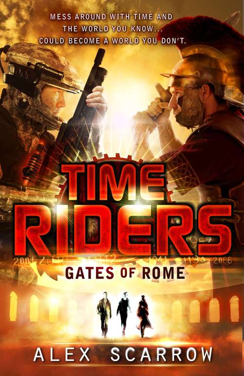 Book cover of TimeRiders: Gates of Rome (TimeRiders #5)