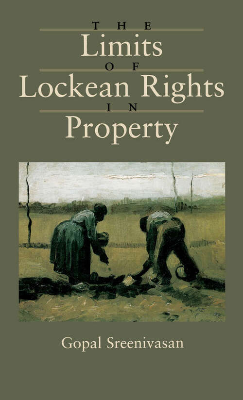Book cover of The Limits Of Lockean Rights In Property