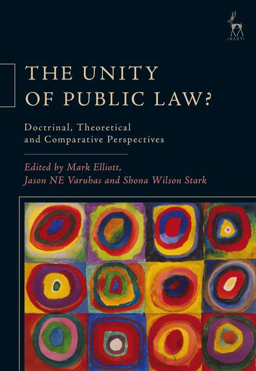 Book cover of The Unity of Public Law?: Doctrinal, Theoretical and Comparative Perspectives