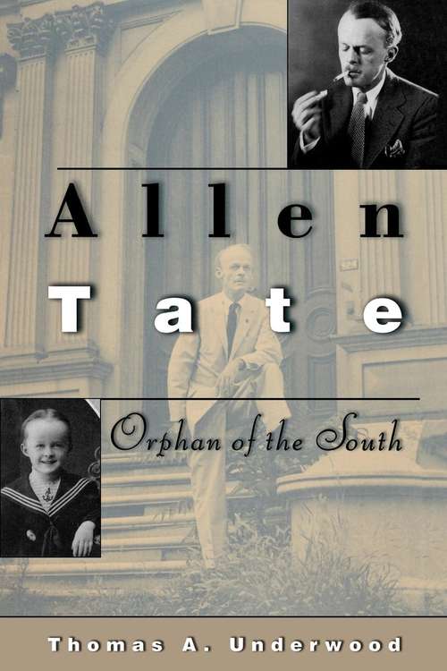 Book cover of Allen Tate: Orphan of the South (PDF)