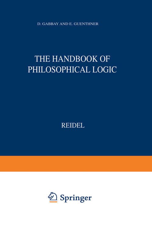 Book cover of Handbook of Philosophical Logic: Volume I: Elements of Classical Logic (1983) (Synthese Library #164)