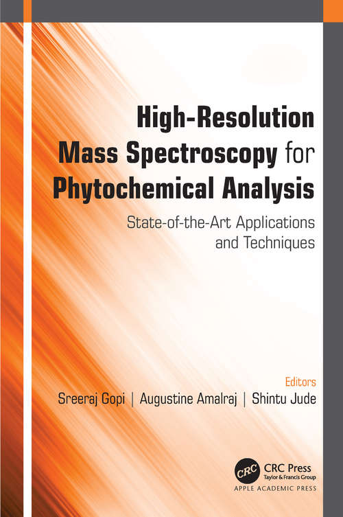 Book cover of High-Resolution Mass Spectroscopy for Phytochemical Analysis: State-of-the-Art Applications and Techniques