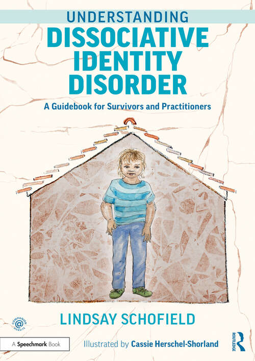 Book cover of Understanding Dissociative Identity Disorder: A Guidebook for Survivors and Practitioners (Understanding Dissociative Identity Disorder)