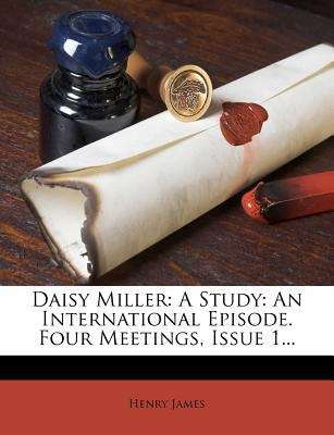 Book cover of Daisy Miller: A Study