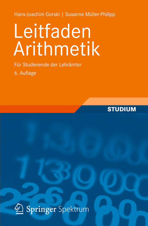 Book cover of Leitfaden Arithmetik: Für Studierende der Lehrämter (6. Aufl. 2012)