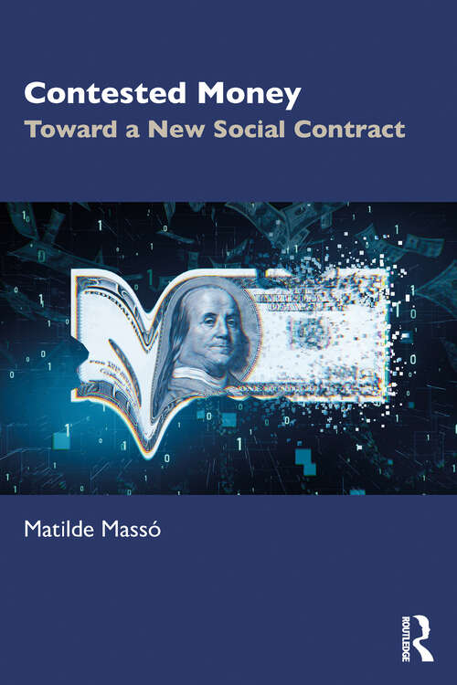 Book cover of Contested Money: Toward a New Social Contract