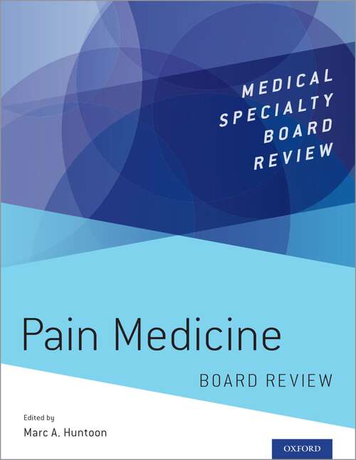 Book cover of Pain Medicine Board Review (Medical Specialty Board Review)