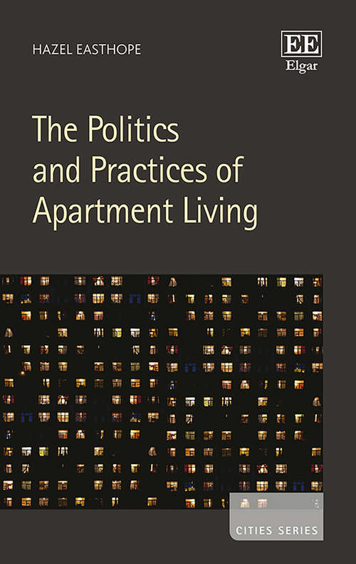 Book cover of The Politics and Practices of Apartment Living (Cities series)
