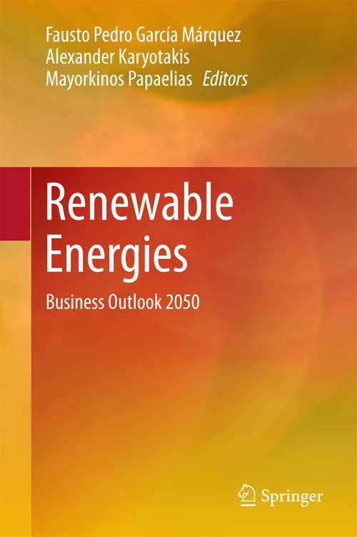 Book cover of Renewable Energies: Business Outlook 2050