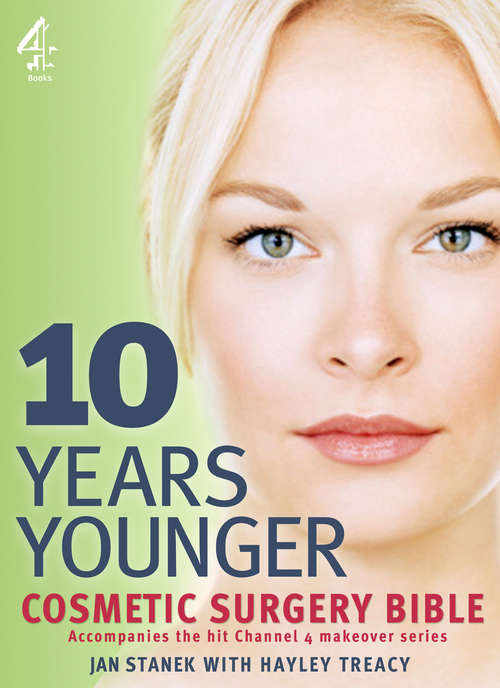 Book cover of 10 Years Younger Cosmetic Surgery Bible