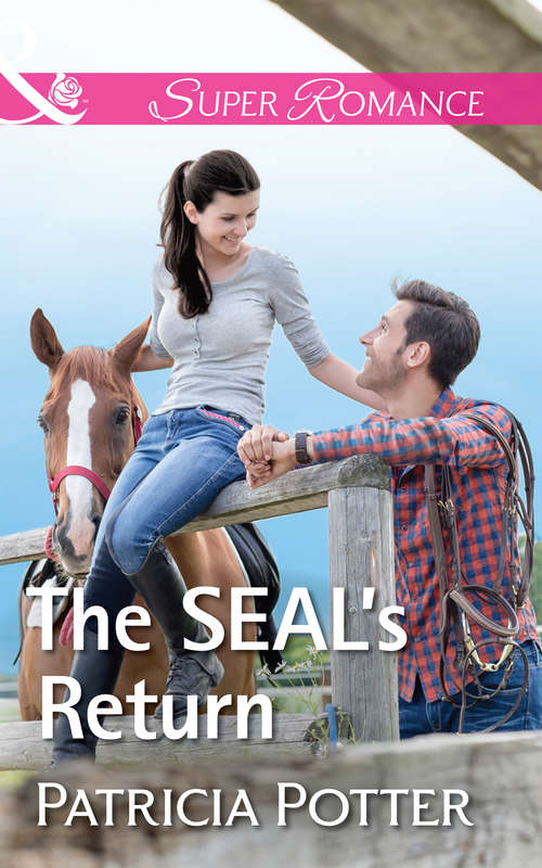 Book cover of The Seal's Return: The Seal's Return A Perfect Strategy She's Far From Hollywood Breaking Emily's Rules (ePub edition) (Home to Covenant Falls #4)