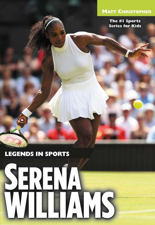 Book cover of Serena Williams: Legends In Sports