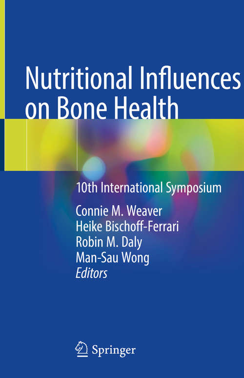 Book cover of Nutritional Influences on Bone Health: 8th International Symposium