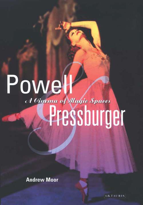 Book cover of Powell and Pressburger: A Cinema of Magic Spaces (Cinema and Society)