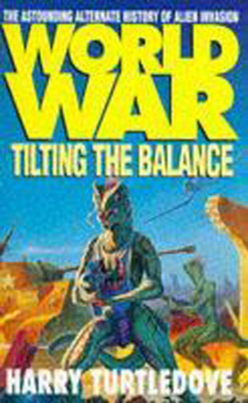 Book cover of Worldwar: Tilting The Balance Ebook (Worldwar Ser. #2)