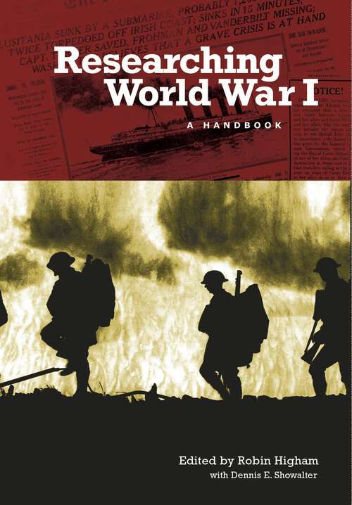 Book cover of Researching World War I: A Handbook (Non-ser.)