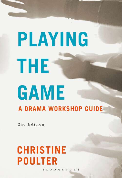 Book cover of Playing the Game: A Drama Workshop Guide