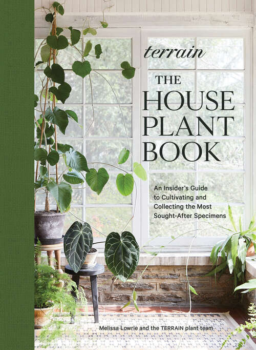 Book cover of Terrain: An Insider's Guide to Cultivating and Collecting the Most Sought-After Specimens