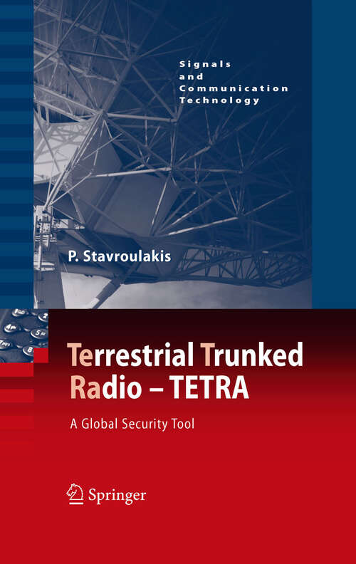 Book cover of TErrestrial Trunked RAdio - TETRA: A Global Security Tool (2007) (Signals and Communication Technology)