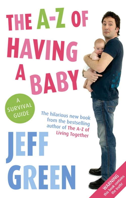 Book cover of The A-Z Of Having A Baby: A Survival Guide (The Sentients of Orion #2)